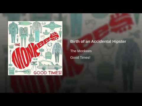 Birth of an Accidental Hipster