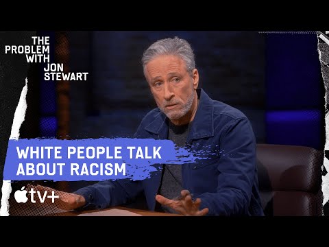 Taking Responsibility For Systemic Racism | The Problem With Jon Stewart | Apple TV+