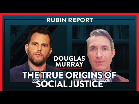 Revealing The Origins Of The Current Madness Of Crowds | Douglas Murray | POLITICS | Rubin Report