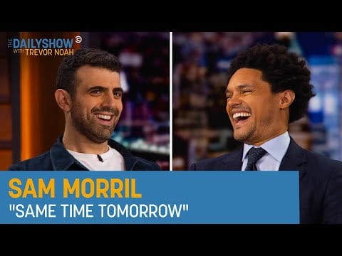 Sam Morril - “Sam Morril: Same Time Tomorrow” | The Daily Show