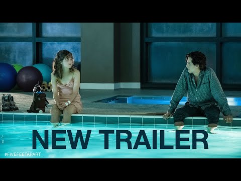 FIVE FEET APART - Trailer #2 - HD (Haley Lu Richardson, Cole Sprouse)