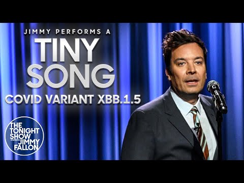 Jimmy Performs a Tiny Song for COVID Variant XBB.1.5 | The Tonight Show Starring Jimmy Fallon