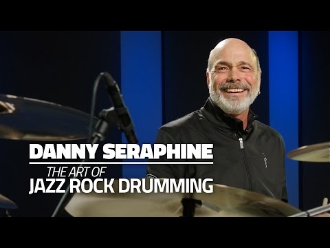 Danny Seraphine - The Art Of Jazz Rock Drumming (FULL DRUM LESSON)