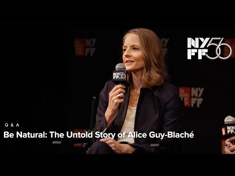 Jodie Foster &amp; Pamela B. Green on the Untold Story of Alice Guy-Blaché | NYFF56