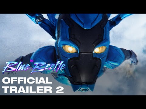 BLUE BEETLE | OFFICIAL FINAL TRAILER