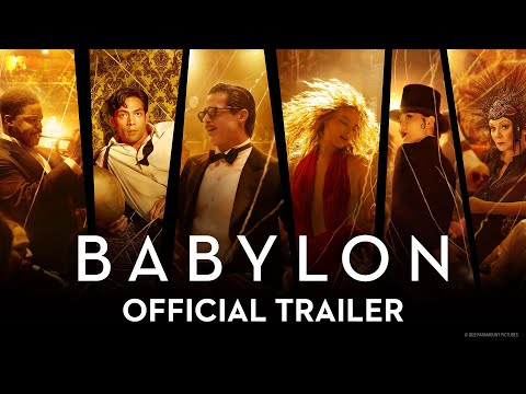 BABYLON | Official Trailer (2022 Movie) – Brad Pitt, Margot Robbie, Diego Calva, Tobey Maguire