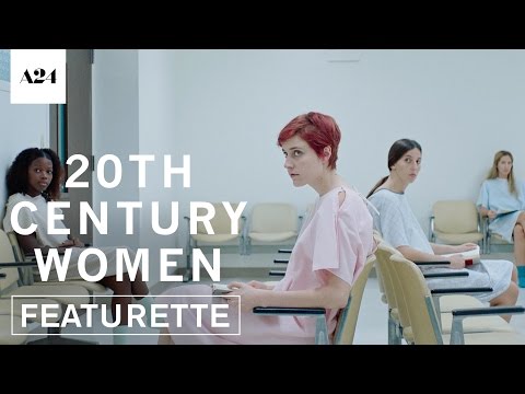 20th Century Women | Modern Women | Official Featurette HD | A24