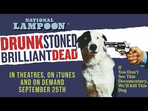 Drunk Stoned Brilliant Dead: The Story of the National Lampoon - Official Trailer