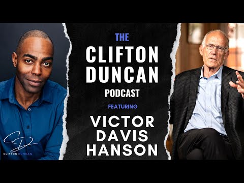 Why Read Classical Literature? || THE CLIFTON DUNCAN PODCAST 16: VICTOR DAVIS HANSON