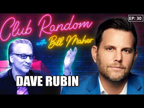 Dave Rubin | Club Random with Bill Maher