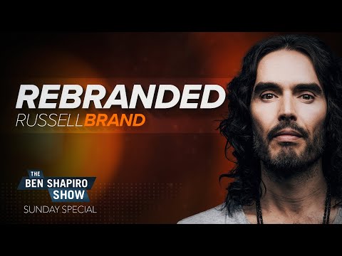 Russell Brand | The Ben Shapiro Show Sunday Special Ep. 116