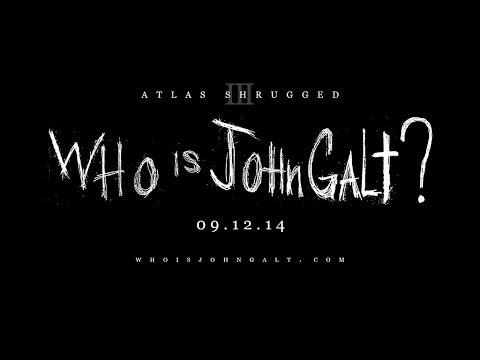 Atlas Shrugged 3: Who is John Galt? Teaser Trailer (MPAA)