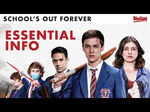 School’s Out Forever | 8 Things You Need To Know