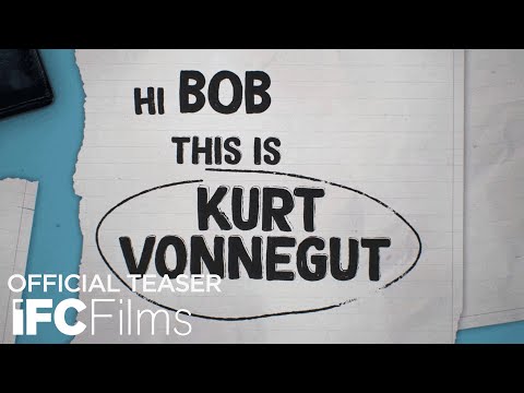 Kurt Vonnegut: Unstuck in Time | Teaser Announcement | HD | IFC Films