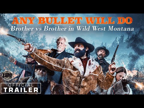 ANY BULLET WILL DO | Official Trailer | Western Movie starring Kevin Makely