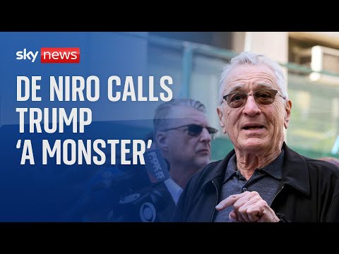 Robert De Niro calls Donald Trump a &#039;monster&#039; outside New York hush money trial