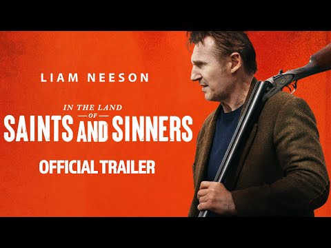 In the Land of Saints and Sinners | Official Trailer | Starring Liam Neeson | IN THEATERS MARCH 29