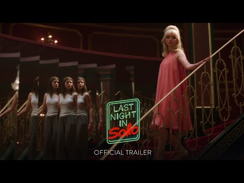 LAST NIGHT IN SOHO - Official Trailer [HD] - Only in Theaters October 29