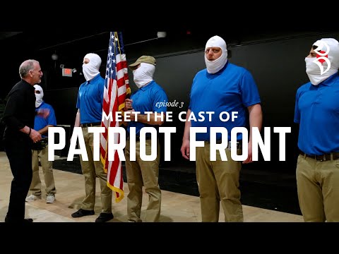 Meet the Cast of Patriot Front