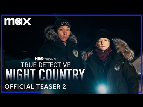 True Detective: Night Country | Official Teaser 2 | Max