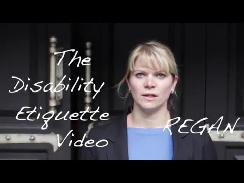 The Disability Etiquette Video with Regan Linton