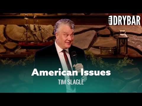 America Has Some Serious Issues. Tim Slagle