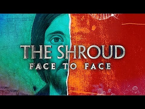 The Shroud of Turin Documentary: Face to Face