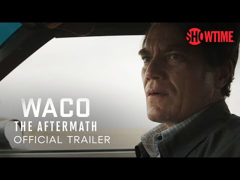 Waco: The Aftermath (2023) Official Trailer | SHOWTIME
