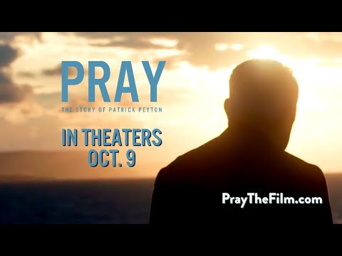 PRAY: THE STORY OF PATRICK PEYTON Official Trailer #2