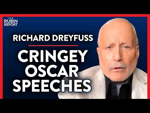 Honest Thoughts on Political Oscar Speeches (Pt. 2) | Richard Dreyfuss | POLITICS | Rubin Report