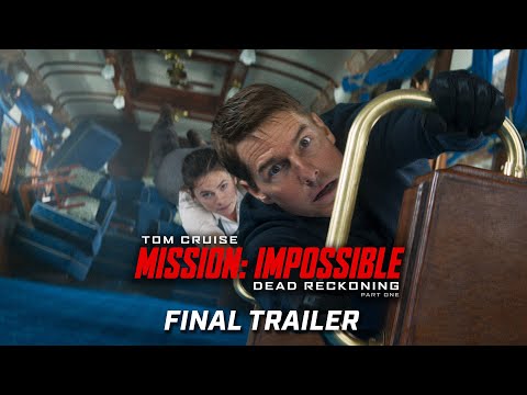 Mission: Impossible – Dead Reckoning Part One | Final Trailer (2023 Movie) - Tom Cruise