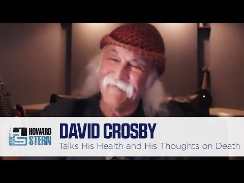 David Crosby on His Health and His Thoughts on Dying