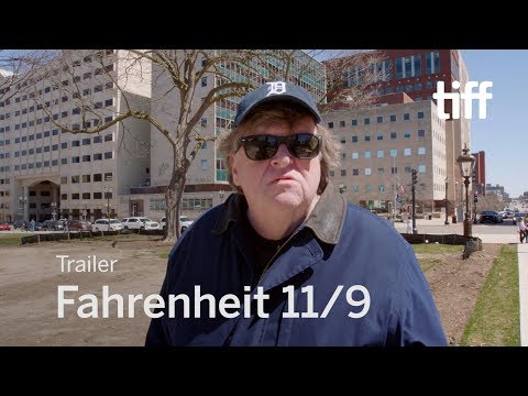 FAHRENHEIT 11/9 Trailer | TIFF 2018