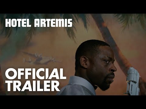 Hotel Artemis | Official Trailer [HD] | Open Road Films