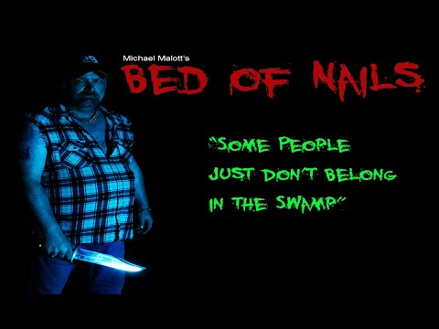 Michael Malott&#039;s BED OF NAILS Official Movie Trailer
