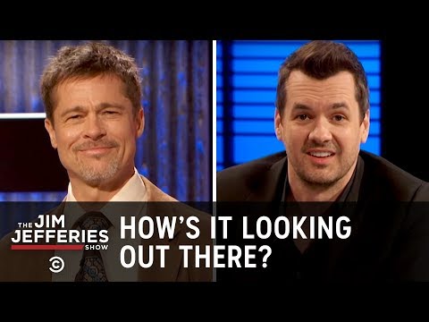 How It&#039;s Looking Out There (ft. Brad Pitt) - The Jim Jefferies Show