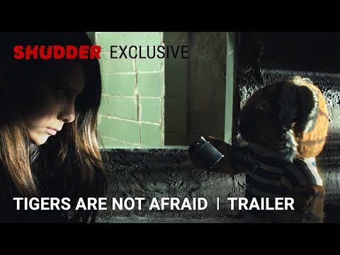 Tigers Are Not Afraid - Official Trailer [HD] | A Shudder Exclusive