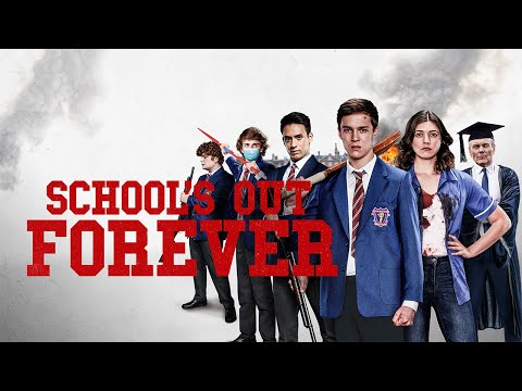 SCHOOL’S OUT FOREVER – Official Trailer