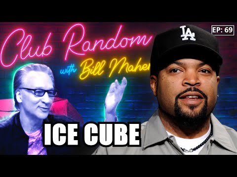 Ice Cube | Club Random with Bill Maher