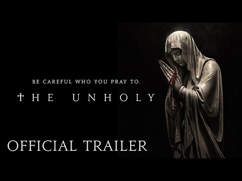 THE UNHOLY - Official Trailer (HD) | Now Playing in Theaters