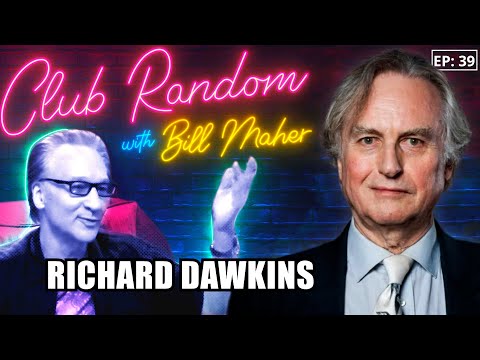 Richard Dawkins | Club Random with Bill Maher