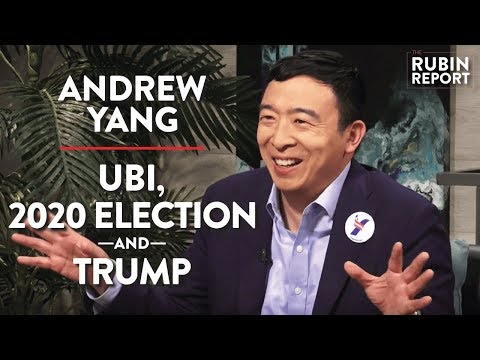 Andrew Yang LIVE: UBI, 2020 Election, TRUMP | Andrew Yang | POLITICS | Rubin Report