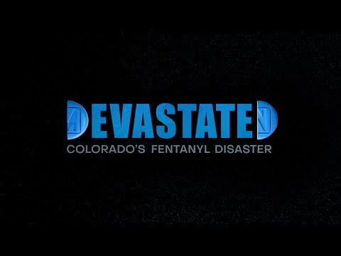 Trailer- DEVASTATED: Colorado&#039;s Fentanyl Disaster- Trailer