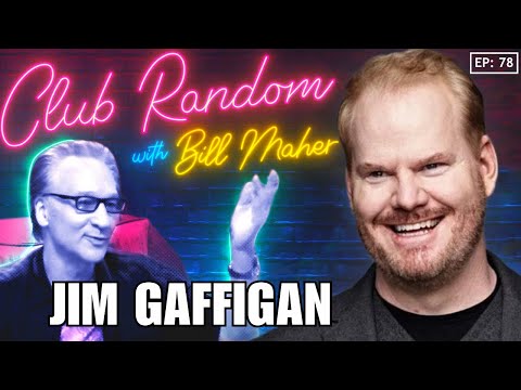 Jim Gaffigan | Club Random with Bill Maher