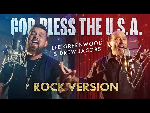 God Bless The USA (ROCK VERSION) - @TheLeeGreenwood &amp; Drew Jacobs (Music Video) ​⁠TRUMP 2024