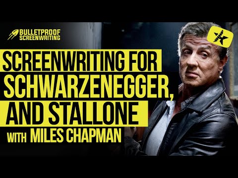 Screenwriting for Schwarzenegger &amp; Stallone with Miles Chapman