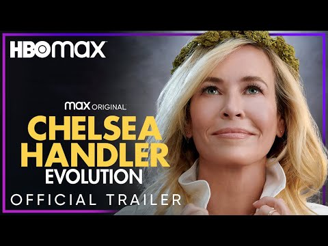Chelsea Handler: Evolution | Official Trailer | HBO Max
