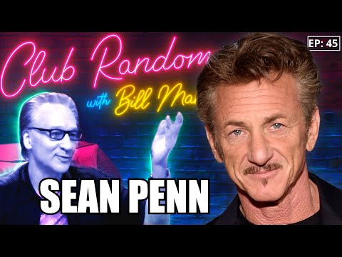 Sean Penn | Club Random with Bill Maher