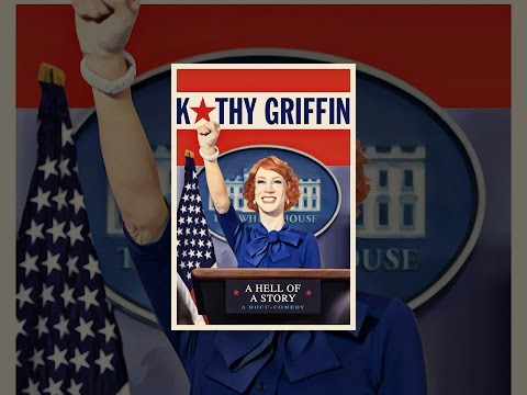 Kathy Griffin: A Hell of a Story