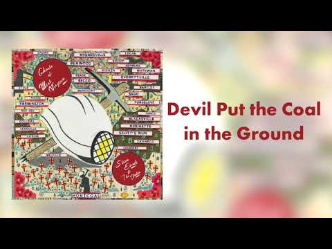 Steve Earle &amp; The Dukes - &quot;Devil Put the Coal in the Ground&quot; [Audio Only]